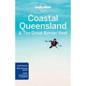 Lonely Planet Coastal Queensland & The Great Barrier Reef