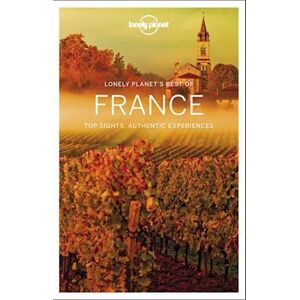 Lonely Planet Best Of France