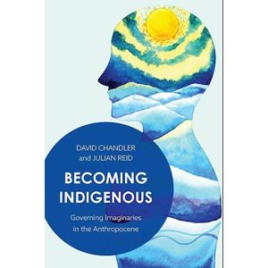 David Chandler Becoming Indigenous