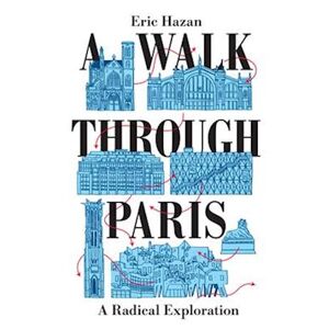 Eric Hazan A Walk Through Paris