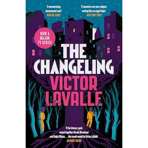 Victor LaValle The Changeling