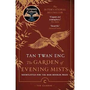 Tan Twan Eng The Garden Of Evening Mists