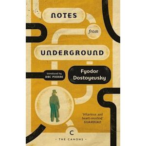 Fyodor Dostoyevsky Notes From Underground