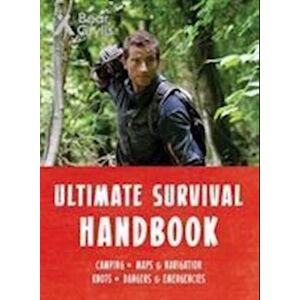 Bear Grylls Ultimate Survival Handbook