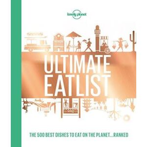 Food Lonely Planet Lonely Planet'S Ultimate Eatlist
