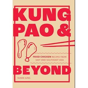 Susan Jung Kung Pao And Beyond