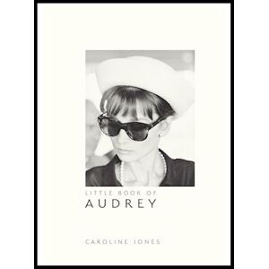 Caroline Jones Little Book Of Audrey Hepburn