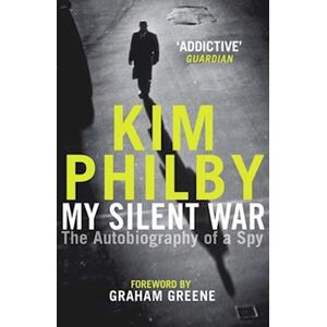 Kim Philby My Silent War