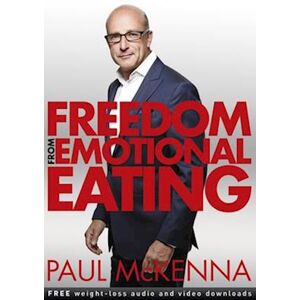 Paul McKenna Freedom From Emotional Eating