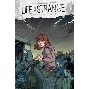 The Wachowskis Life Is Strange Vol. 6: Settling Dust