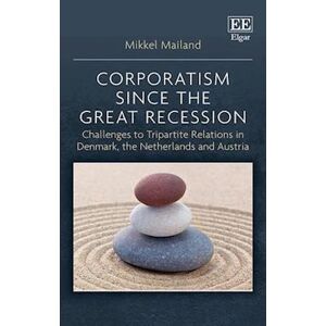 Mikkel Mailand Corporatism Since The Great Recession