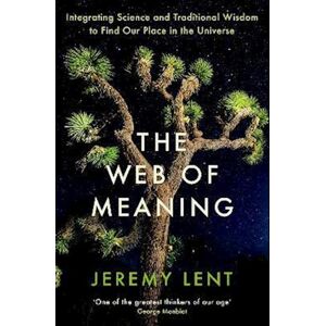 Jeremy Lent The Web Of Meaning