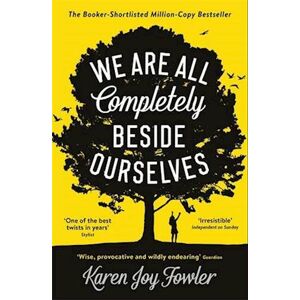 Karen Joy Fowler We Are All Completely Beside Ourselves