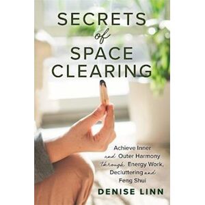 Denise Linn Secrets Of Space Clearing