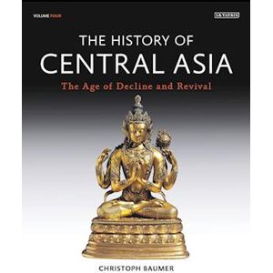 Christoph Baumer The History Of Central Asia