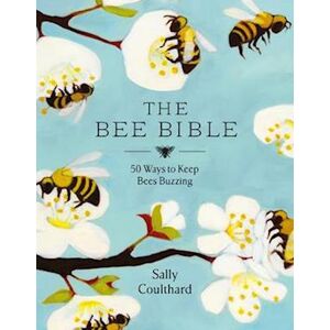 Sally Coulthard The Bee Bible