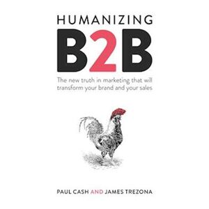 James Trezona Humanizing B2b
