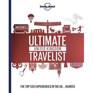 Lonely Planet Lonely Planet'S Ultimate United Kingdom Travelist