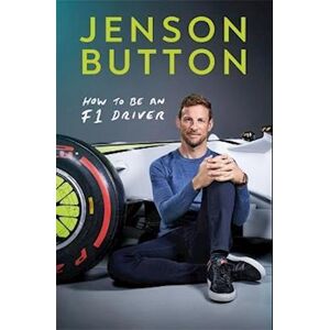 Jenson Button How To Be An F1 Driver