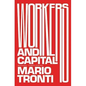 Mario Tronti Workers And Capital