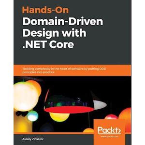 Alexey Zimarev Hands-On Domain-Driven Design With .Net Core