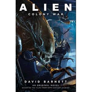 David Barnett Alien: Colony War