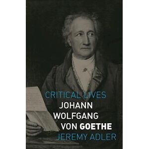 Jeremy Adler Johann Wolfgang Von Goethe