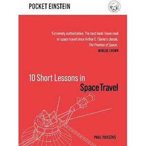 Paul Parsons 10 Short Lessons In Space Travel