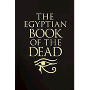 Arcturus Publishing The Egyptian Book Of The Dead