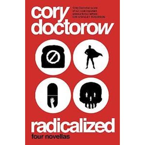 Cory Doctorow Radicalized