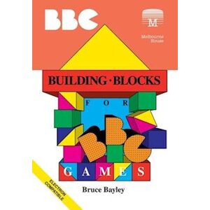 Bruce Bayley Building Blocks For Bbc Games