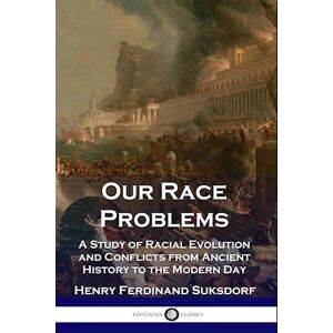Henry Ferdinand Suksdorf Our Race Problems