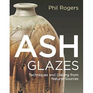 Phil Rogers Ash Glazes