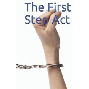 U S Congress The First Step Act