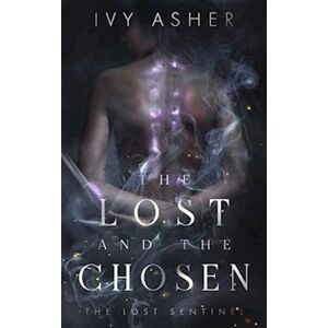 Ivy Asher The Lost And The Chosen