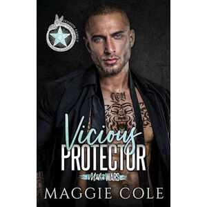 Maggie Cole Vicious Protector