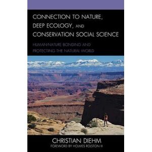 Christian Diehm Connection To Nature, Deep Ecology, And Conservation Social Science