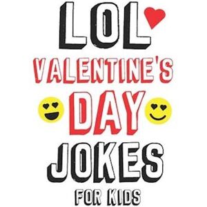 Isaac M. Jackson Lol Valentine'S Day Jokes For Kids