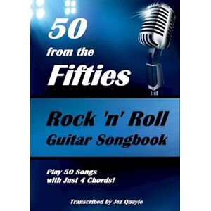 Jez Quayle 50 From The Fifties - Rock 'N' Roll Guitar Songbook