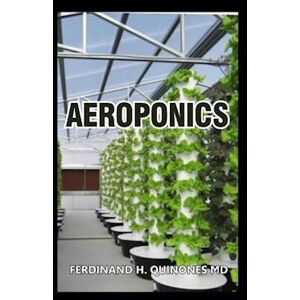 Ferdinand H. Quinones MD Aeroponics