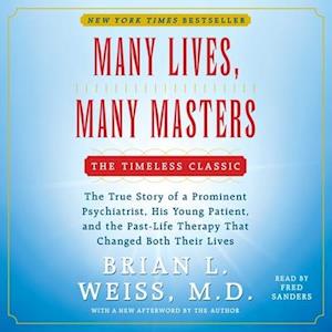 Brian L. Weiss Many Lives, Many Masters