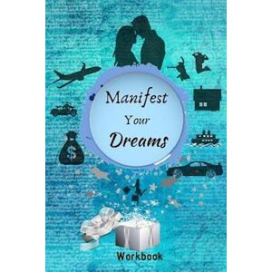 Crystal Divine Alchemy Manifest Your Dreams Workbook