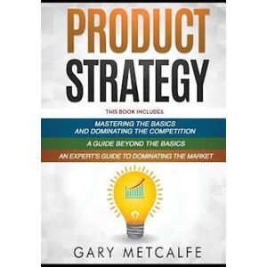 Gary Metcalfe Product Strategy