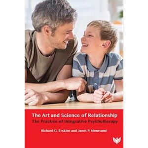 Richard G. Erskine The Art And Science Of Relationship