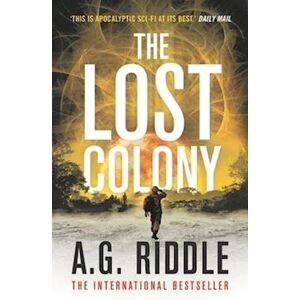 A. G. Riddle The Lost Colony