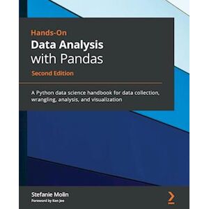 Stefanie Molin Hands-On Data Analysis With Pandas - Second Edition