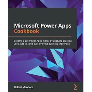 Eickhel Mendoza Microsoft Power Apps Cookbook