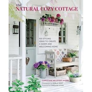 Christiane Bellstedt Myers The Natural Cozy Cottage