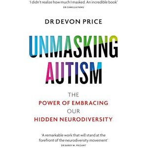 Devon Price Unmasking Autism