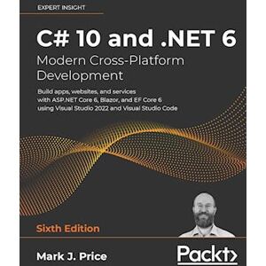 Mark Price C# 10 And .Net 6 - Modern Cross-Platform Development